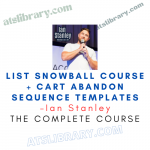 Ian Stanley – List Snowball Course + Cart Abandon Sequence Templates