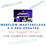 Ran Segall (Flux) – Webflow Masterclass 4.0 Pro