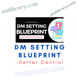 Setter Central – DM Setting Blueprint