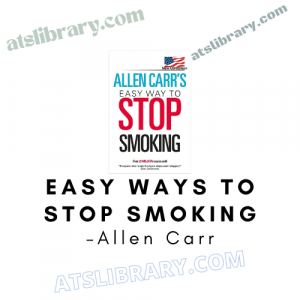 Allen Carr – Easy Ways To Stop Smoking