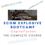 CapitalTycoon – Ecom Explosive Bootcamp