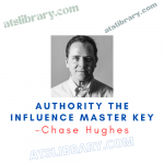 Chase Hughes – Authority The Influence Master Key