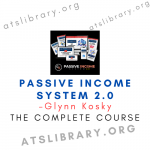 Glynn Kosky – Passive Income System 2.0