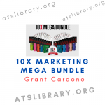 Grant Cardone – 10x Marketing Mega Bundle