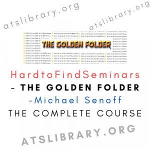 Michael Senoff - HardtoFindSeminars - The Golden Folder