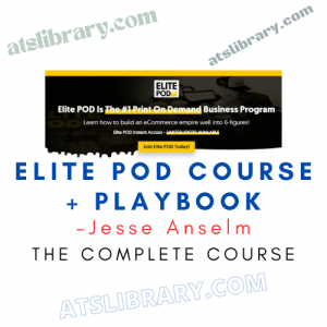 Jesse Anselm – Elite POD Course + Playbook