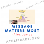 Alex James – Message Matters Most