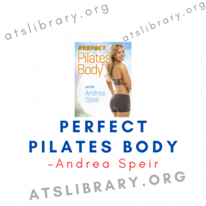 Andrea Speir – Perfect Pilates Body