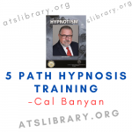 Cal Banyan – 5 Path Hypnosis Training course download