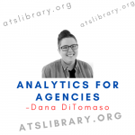 Dana DiTomaso – Analytics for Agencies