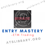 ETM Trading – Entry Mastery