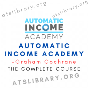 Graham Cochrane – Automatic Income Academy