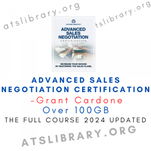 Grant Cardone – Advanced Sales Negotiation Certification