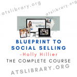 Holly Hillier – Blueprint To Social Selling