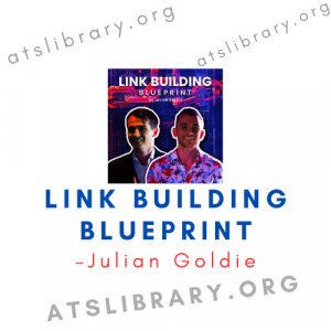 Julian Goldie – Link Building Blueprint