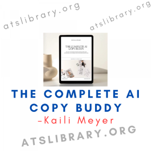 Kaili Meyer – The Complete AI Copy Buddy