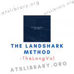 TheLongVol – The Landshark Method