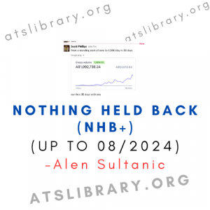 Alen Sultanic - Nothing Held Back (NHB+) (Up to 08/2024)