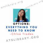 Chloe Trades – OPTIONS: Everything You Need To Know