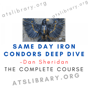 Dan Sheridan – Same Day Iron Condors Deep Dive