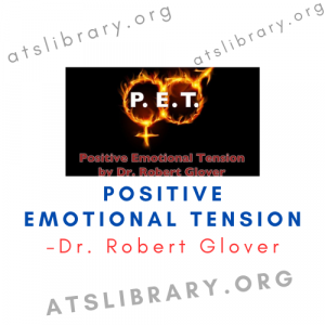 Dr. Robert Glover – Positive Emotional Tension