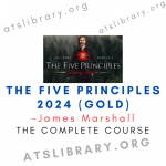 James Marshall – The Five Principles 2024 (Gold)