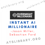 Jason Miller Sebastian Ford – Instant Ai Millionaire