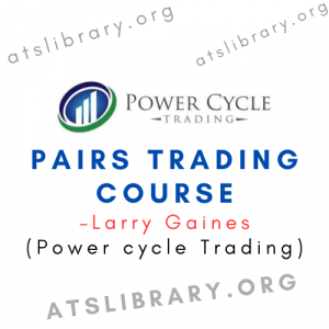 Larry Gaines ( Power cycle Trading) – Pairs Trading Course