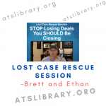 Lost Case Rescue Session – Brett and Ethan