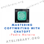 Pedro Moreira – Mastering Copywriting with ChatGPT