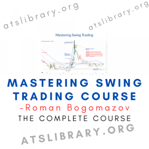 Roman Bogomazov – Mastering Swing Trading Course