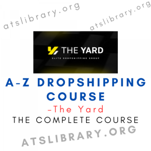 The Yard – A-Z Dropshipping Course