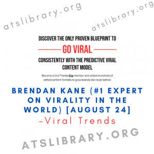 Viral Trends – Brendan Kane (#1 expert on virality in the WORLD) [August 24]