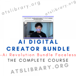 Ai Revolution Bundle Faceless – Ai Digital Creator Bundle