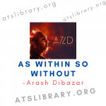 Arash Dibazar – As Within So Without