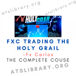 Fx Carlos – FXC Trading The Holy Grail