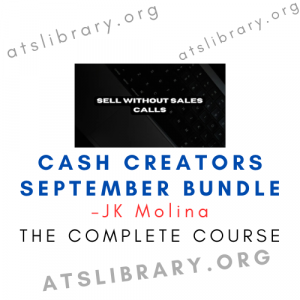 JK Molina – Cash Creators September Bundle