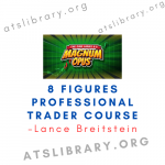 Lance Breitstein – 8 figures Professional Trader Course