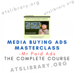 Mr Paid Ads – Media Buying ADS Masterclass