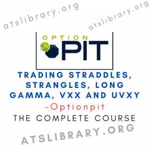 Optionpit – Trading Straddles, Strangles, Long Gamma, VXX and UVXY