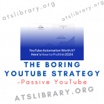 Passive YouTube – The Boring YouTube Strategy