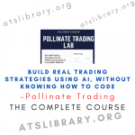 Pollinate Trading – Build Real Trading Strategies Using AI, Without Knowing How to Code