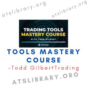 Trading Tools Mastery Course with Todd Gilbert