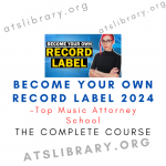 Top Music Attorney School – Become Your Own Record Label 2024