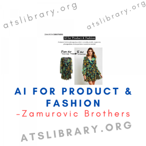 Ai for Product & Fashion – Zamurovic Brothers