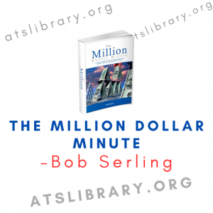 Bob Serling – The Million Dollar Minute