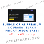 Code4Startup – Bundle of AI Premium Courses (Black Friday Mega Sale)