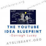 Darragh Lucey – The YouTube Idea Blueprint