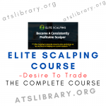 Desire To Trade – Elite Scalping Course