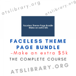 Faceless Theme Page Bundle – Make an extra $5k